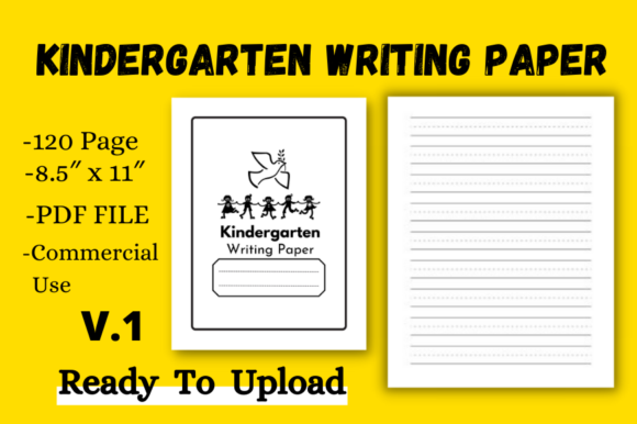 Kindergarten Writing Paper for KDP Vol.1: Streamlining Low-Content Book Creation